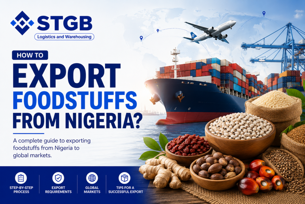How to Export Foodstuffs From Nigeria? export foodstuffs from nigeria